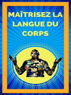 cover image of Maîtrisez la Langue du Corps